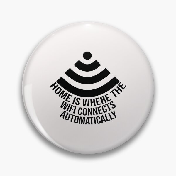 Item preview, Home is where the WiFi connects automatically designed and sold by DonmedPro1.