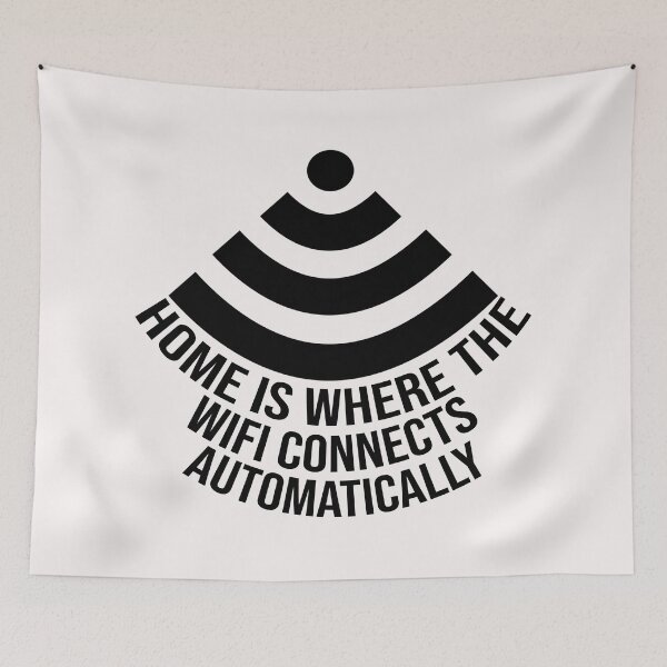 Item preview, Home is where the WiFi connects automatically designed and sold by DonmedPro1.