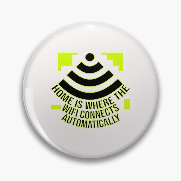 Item preview, Home is where the WiFi connects automatically designed and sold by DonmedPro1.