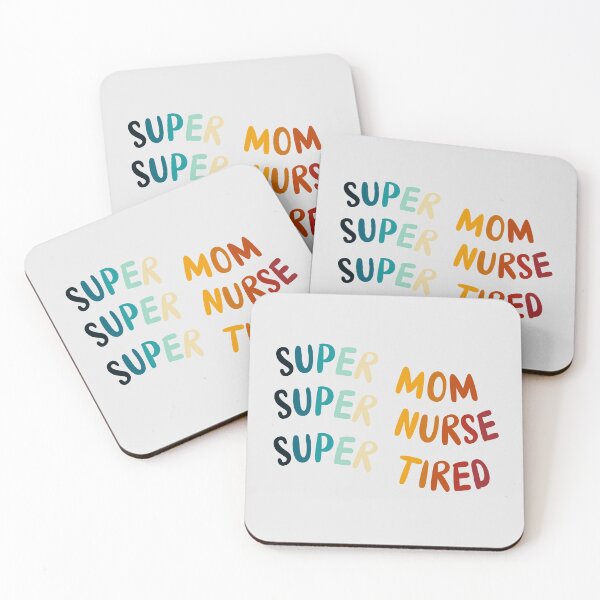 Item preview, Super Mom Super Nurse Super Tired designed and sold by KeekStudio.