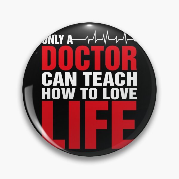 Item preview, ONLY A GOOD DOCTOR CAN TEACH HOW TO LOVE LIFE designed and sold by RAIID.