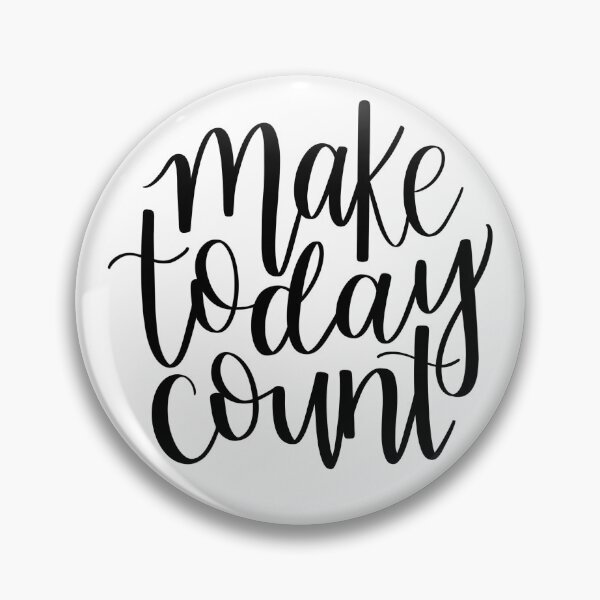 Item preview, Make Today Count designed and sold by cre8todon8.