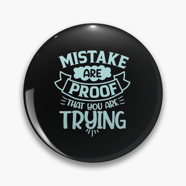 Item preview, Mistake are proof that you are trying designed and sold by SasKloset.