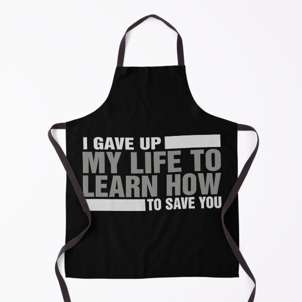 Item preview, I gave up my life to learn how to save you designed and sold by RAIID.