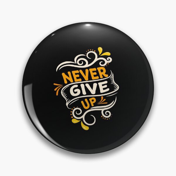 Item preview, Never give up designed and sold by SasKloset.