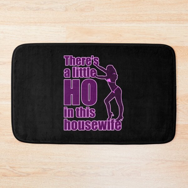 Item preview, There Is A Little Ho In This Housewife Gift designed and sold by TTFMerch.