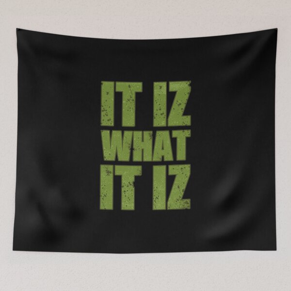 Item preview, It Iz What It Iz Gift designed and sold by TTFMerch.