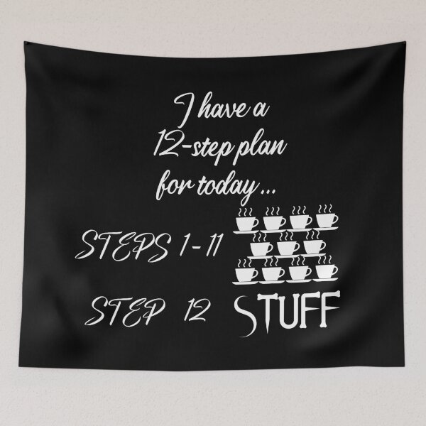 Item preview, Coffee 12 Step Plan - coffee addict meme designed and sold by Kashear.
