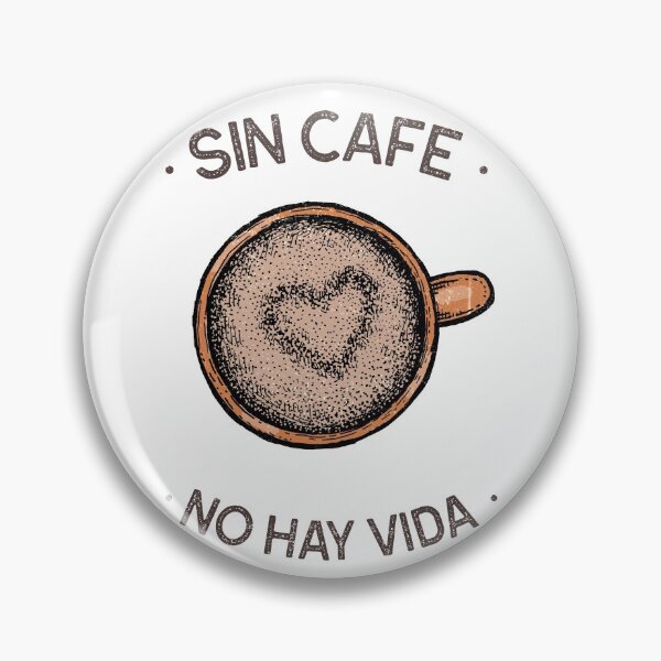 Item preview, Sin Cafe No Hay Vida designed and sold by Analee & K.