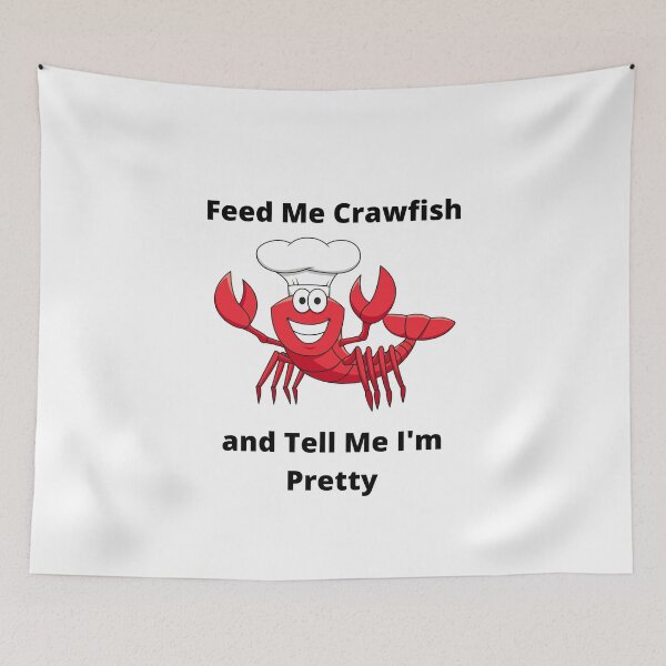 Item preview, Feed Me Crawfish designed and sold by speakupandshine.