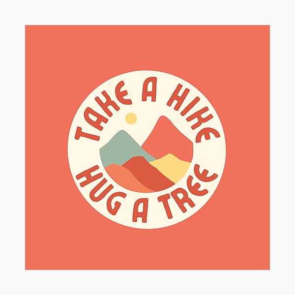Item preview, Take a Hike. Hug a Tree. designed and sold by ClementineQ.