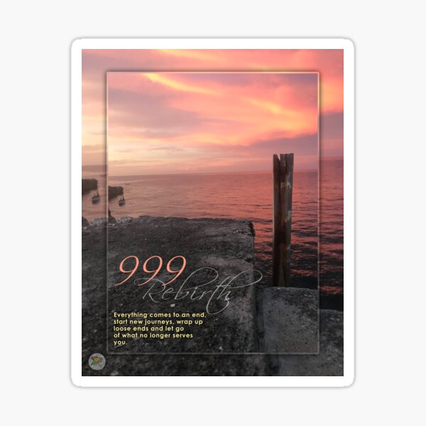 Angel Number 999- Rebirth Sticker