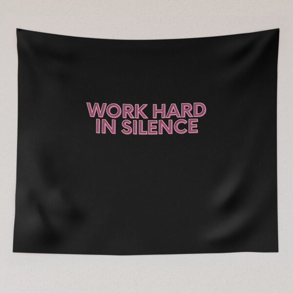 Item preview, Work Hard In Silence designed and sold by Crafty-Mornings.
