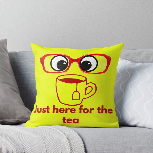 Item preview, Just here for the tea designed and sold by Simonerich.