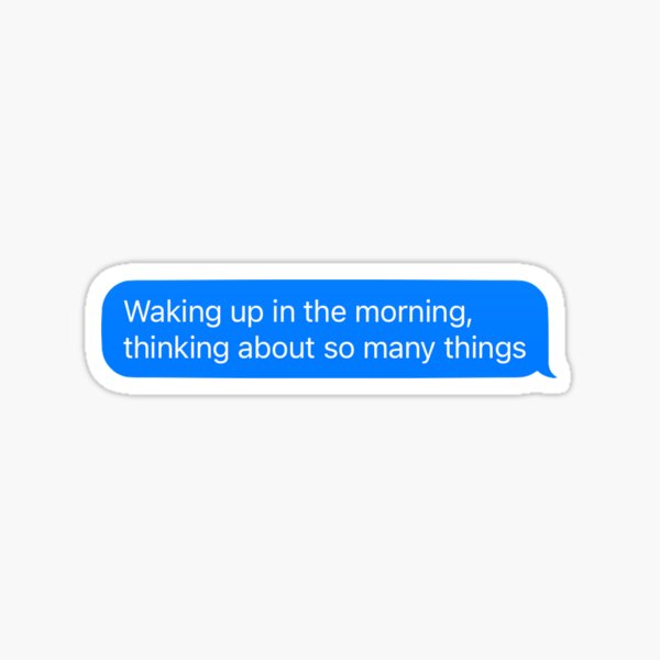 Waking Up in the Morning, Thinking About So Many Things / Gia's