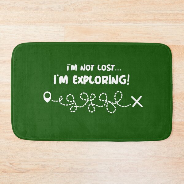 Item preview, I'm Not Lost, I'm Exploring! designed and sold by Midnight Sky Sundry.