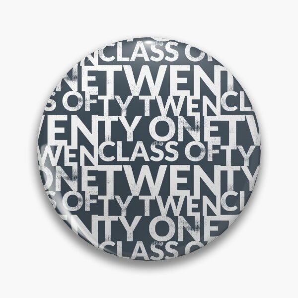 Item preview, Class of Twenty Twenty One (Class of 2021) designed and sold by TheDirtyType.