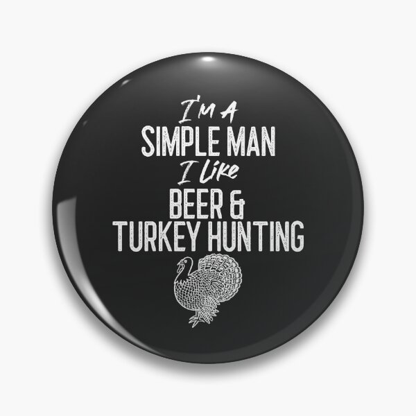 Item preview, I'm A Simple Man I Like Beer & Turkey Hunting Outdoorsman Gift designed and sold by EricJP.