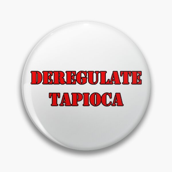 Item preview, DEREGULATE TAPIOCA designed and sold by arturlow.