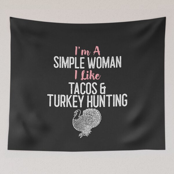 Item preview, I'm A Simple Woman I Like Tacos & Turkey Hunting Outdoorsman Gift designed and sold by EricJP.