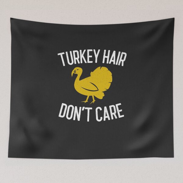 Item preview, Turkey Hair Don't Care Outdoorsman Gift designed and sold by EricJP.