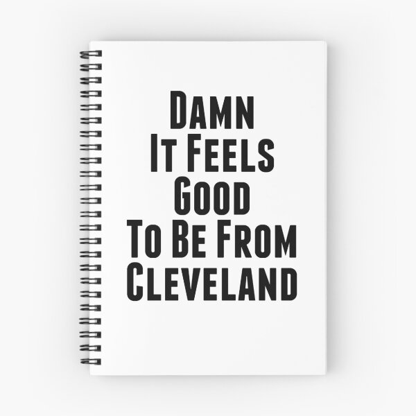 Item preview, Damn It Feels Good To Be From Cleveland designed and sold by kjanedesigns.
