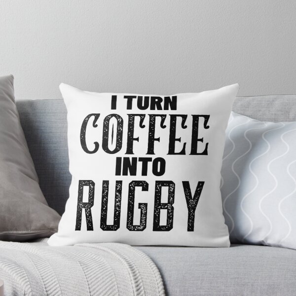 Item preview, I Turn Coffee Into Rugby, Funny Coffee and Rugby Gift For Mum's, Dad's, Brother's or Sister's designed and sold by BigJackTees.