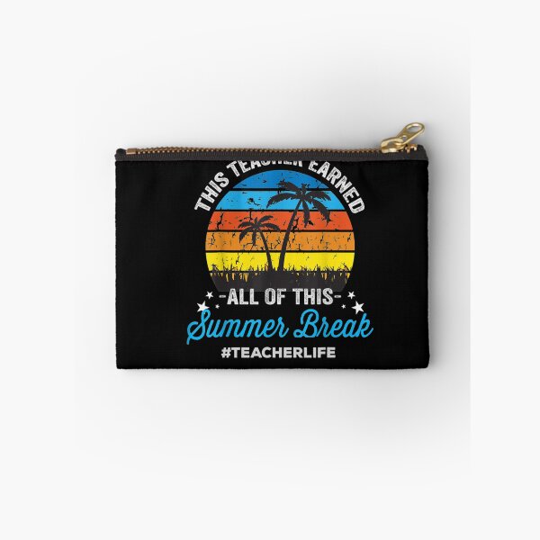 Item preview,  This Teacher Earned All Of This Summer Break Teacher Life  designed and sold by RanirO.