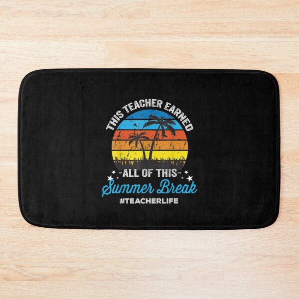 Item preview,  This Teacher Earned All Of This Summer Break Teacher Life  designed and sold by RanirO.