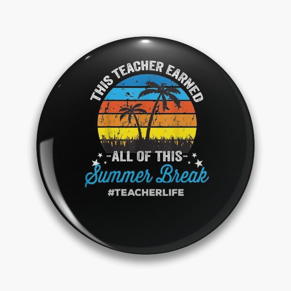 Item preview,  This Teacher Earned All Of This Summer Break Teacher Life  designed and sold by RanirO.