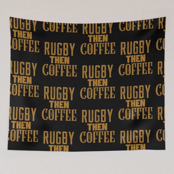 Item preview,  Rugby Then Coffee, Funny Rugby And Coffee Gift For Dad's, Mom's, Brother's, And Sisters designed and sold by BigJackTees.