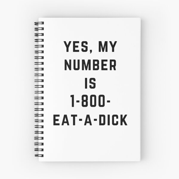 Item preview, Yes My Number is 1-800-eat a dick designed and sold by directgifts.