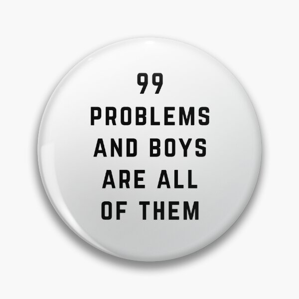 Item preview, 99 Problems and Boys Are All Of them designed and sold by directgifts.