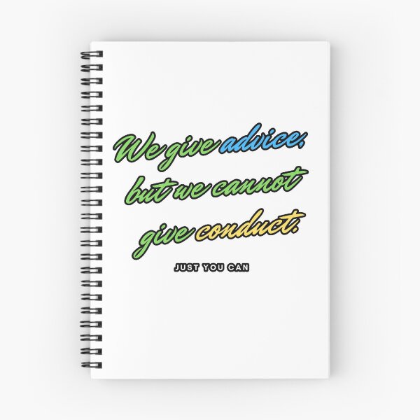 Item preview, We give advice, but we cannot give conduct. Just you can. designed and sold by Bako24.