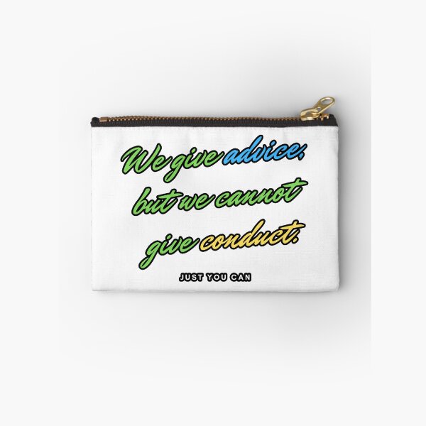 Item preview, We give advice, but we cannot give conduct. Just you can. designed and sold by Bako24.