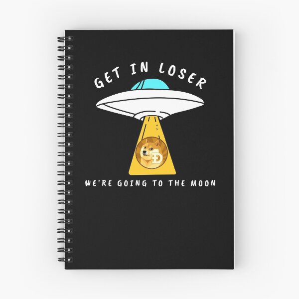 Item preview, Dogecoin Get In Loser We're Going To The Moon Crypto DOGE Cryptocurrency designed and sold by Bitcoin-Fashion.