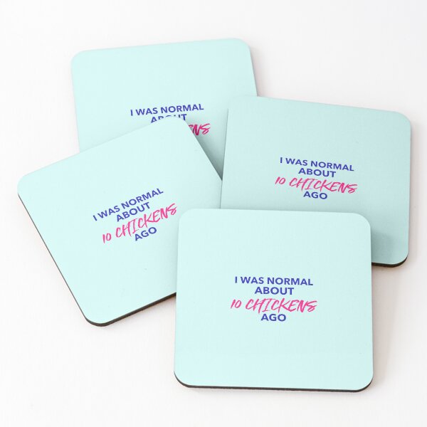 Item preview, I was normal about 10 chickens ago -funny chicken design in blue and pink text designed and sold by katiekendall.