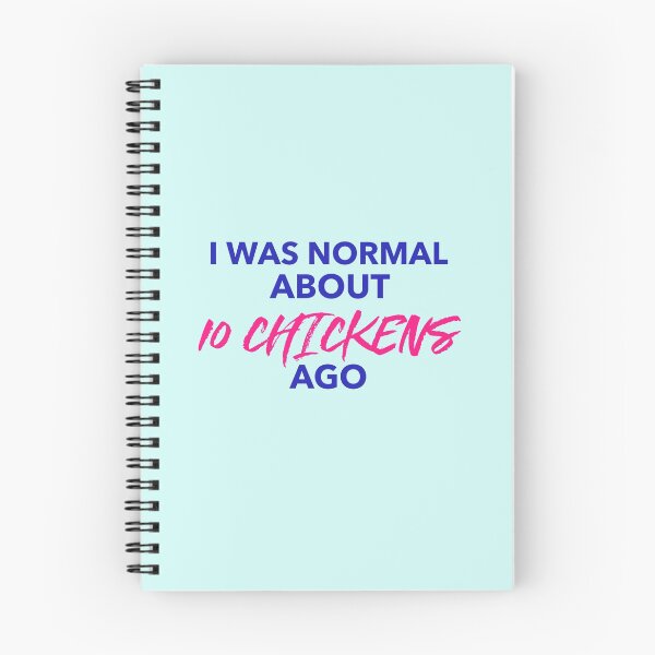 Item preview, I was normal about 10 chickens ago -funny chicken design in blue and pink text designed and sold by katiekendall.