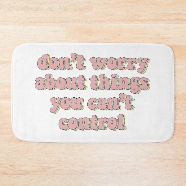 Item preview, Don't worry about things you can't control cute lettering in pastel colour  designed and sold by 147ology.