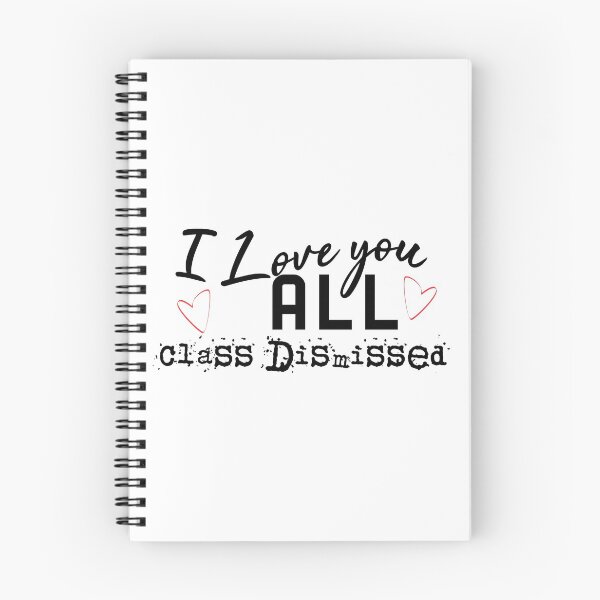 Item preview, I Love You All Class Dismissed (Black) designed and sold by superdumb70.