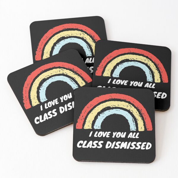 Item preview, I Love You All Class Dismissed Last Day of School Teacher designed and sold by Kriti Rastogi.