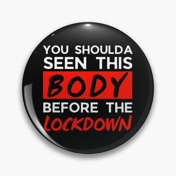 Item preview, Funny Lockdown Body 2021 Joke, Funny Quarantine 2021 Joke, Covid19 Joke, Funny Fat Joke, Funny Skinny Joke, Self Deprecating Humor designed and sold by ladylaughprints.