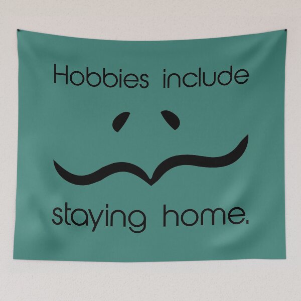 Item preview, HOBBIES INCLUDE STAYING HOME designed and sold by MysticPotato.