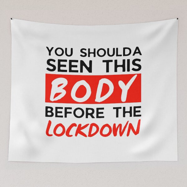 Item preview, Funny Lockdown Body 2021 Joke, Funny Quarantine 2021 Joke, Covid19 Joke, Funny Fat Joke, Funny Skinny Joke, Self Deprecating Humor designed and sold by ladylaughprints.