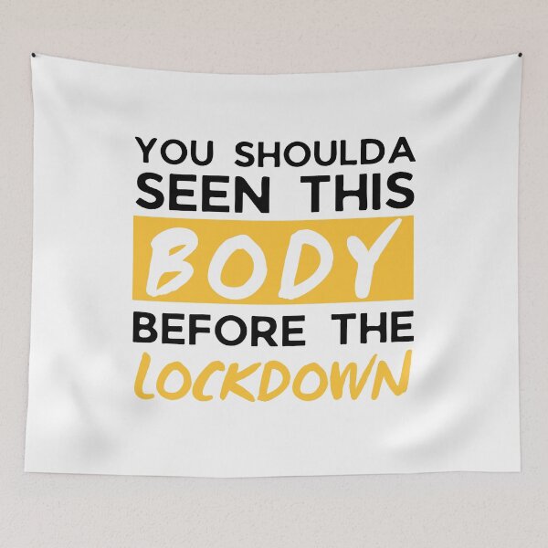 Item preview, Funny Lockdown Body 2021 Joke, Funny Quarantine 2021 Joke, Covid19 Joke, Funny Fat Joke, Funny Skinny Joke, Self Deprecating Humor designed and sold by ladylaughprints.