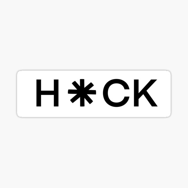  Heck Is A Real Bad Word Sticker By LOZ709 Redbubble