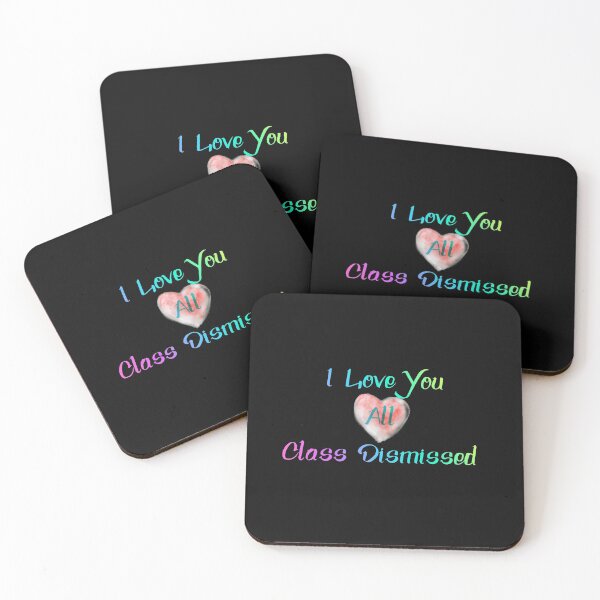 Item preview, I love you all class dismissed  designed and sold by Coco Zone .