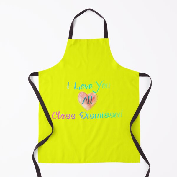 Item preview, I love you all class dismissed designed and sold by Coco Zone .