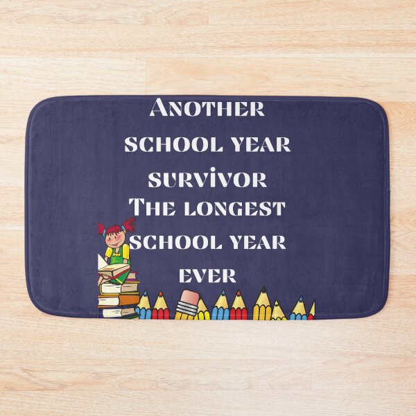 Item preview, Another school year survivor, Longest school year ever. designed and sold by Tulips2.