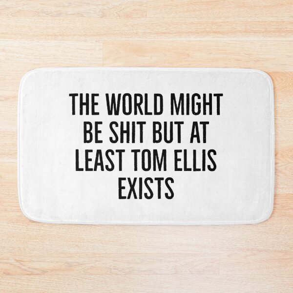 Item preview,  BUT AT LEAST TOM ELLIS EXISTS  designed and sold by L1 Creations.